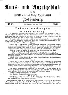 Amts- und Anzeigenblatt für die Stadt und das Königl. Bezirksamt Rothenburg Mittwoch 29. Juli 1868