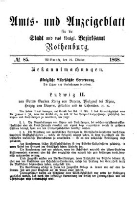 Amts- und Anzeigenblatt für die Stadt und das Königl. Bezirksamt Rothenburg Mittwoch 21. Oktober 1868