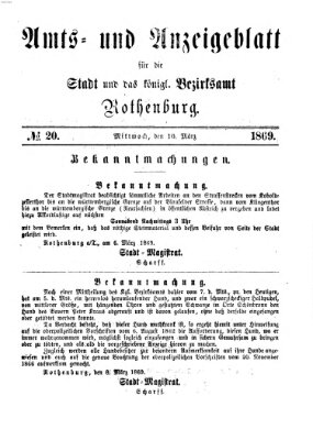 Amts- und Anzeigenblatt für die Stadt und das Königl. Bezirksamt Rothenburg Mittwoch 10. März 1869