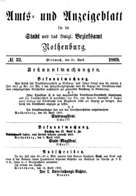 Amts- und Anzeigenblatt für die Stadt und das Königl. Bezirksamt Rothenburg Mittwoch 21. April 1869