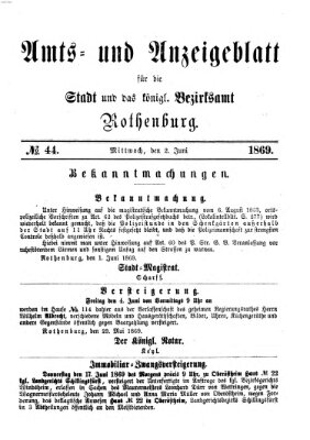 Amts- und Anzeigenblatt für die Stadt und das Königl. Bezirksamt Rothenburg Mittwoch 2. Juni 1869