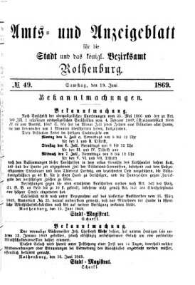 Amts- und Anzeigenblatt für die Stadt und das Königl. Bezirksamt Rothenburg Samstag 19. Juni 1869