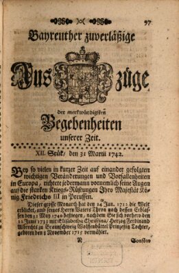 Bayreuther zuverläßige Auszüge derer merkwuerdigsten Begebenheiten unserer Zeit ... Samstag 31. März 1742