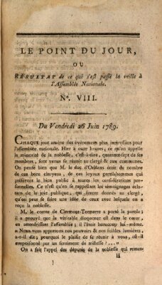 Le point du jour ou Résultat de ce qui s'est passé la veille à l'Assemblée Nationale Freitag 26. Juni 1789