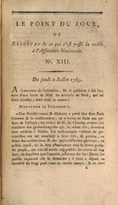 Le point du jour ou Résultat de ce qui s'est passé la veille à l'Assemblée Nationale Donnerstag 2. Juli 1789