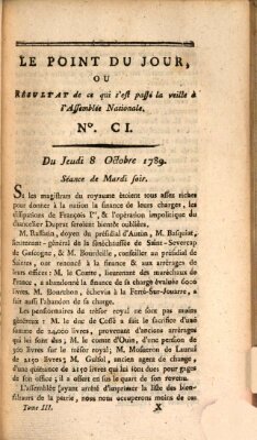 Le point du jour ou Résultat de ce qui s'est passé la veille à l'Assemblée Nationale Donnerstag 8. Oktober 1789