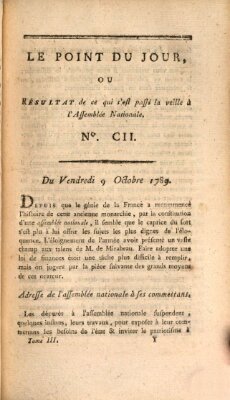 Le point du jour ou Résultat de ce qui s'est passé la veille à l'Assemblée Nationale Freitag 9. Oktober 1789