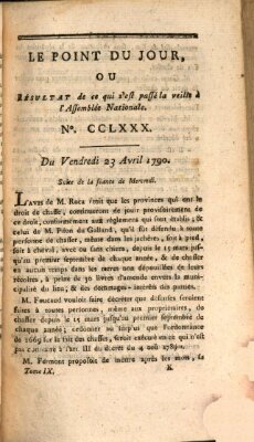 Le point du jour ou Résultat de ce qui s'est passé la veille à l'Assemblée Nationale Freitag 23. April 1790