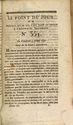 Le point du jour ou Résultat de ce qui s'est passé la veille à l'Assemblée Nationale Freitag 2. Juli 1790