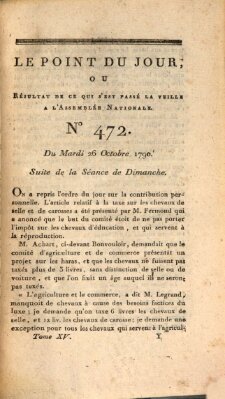 Le point du jour ou Résultat de ce qui s'est passé la veille à l'Assemblée Nationale Dienstag 26. Oktober 1790