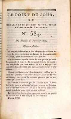 Le point du jour ou Résultat de ce qui s'est passé la veille à l'Assemblée Nationale Dienstag 15. Februar 1791