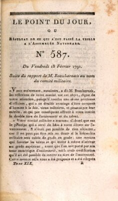 Le point du jour ou Résultat de ce qui s'est passé la veille à l'Assemblée Nationale Freitag 18. Februar 1791