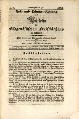 Fest- und Schützen-Zeitung oder Bülletin des Eidgenössischen Freischiessens Samstag 24. Juli 1847