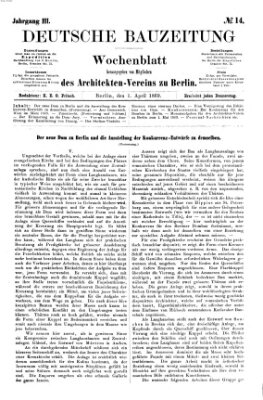 Deutsche Bauzeitung 〈Berlin〉 Donnerstag 1. April 1869