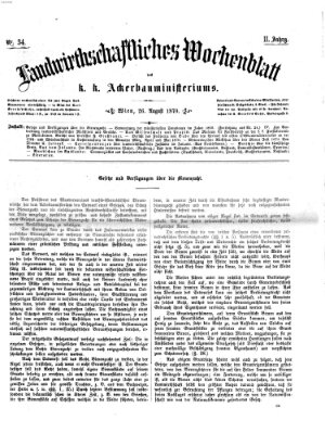 Landwirthschaftliches Wochenblatt des K.K. Ackerbauministeriums in Wien Freitag 26. August 1870