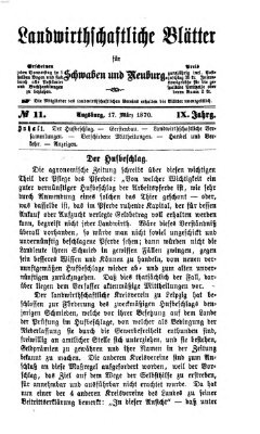 Landwirtschaftliche Blätter für Schwaben und Neuburg Donnerstag 17. März 1870