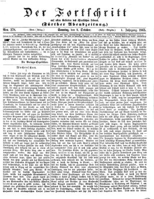 Der Fortschritt auf allen Gebieten des öffentlichen Lebens Sonntag 8. Oktober 1865