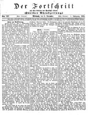 Der Fortschritt auf allen Gebieten des öffentlichen Lebens Mittwoch 6. Dezember 1865