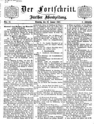 Der Fortschritt (Der Fortschritt auf allen Gebieten des öffentlichen Lebens) Sonntag 13. Januar 1867