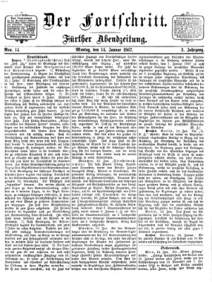 Der Fortschritt (Der Fortschritt auf allen Gebieten des öffentlichen Lebens) Montag 14. Januar 1867