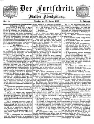 Der Fortschritt (Der Fortschritt auf allen Gebieten des öffentlichen Lebens) Dienstag 15. Januar 1867