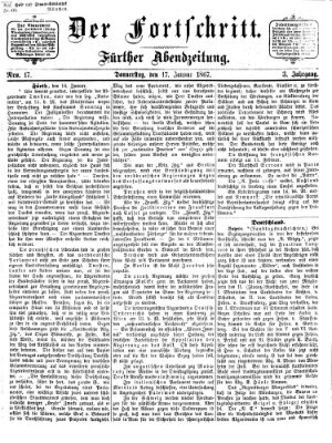 Der Fortschritt (Der Fortschritt auf allen Gebieten des öffentlichen Lebens) Donnerstag 17. Januar 1867