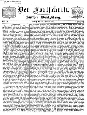 Der Fortschritt (Der Fortschritt auf allen Gebieten des öffentlichen Lebens) Freitag 25. Januar 1867