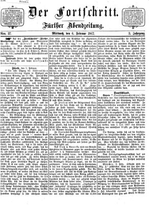 Der Fortschritt (Der Fortschritt auf allen Gebieten des öffentlichen Lebens) Mittwoch 6. Februar 1867