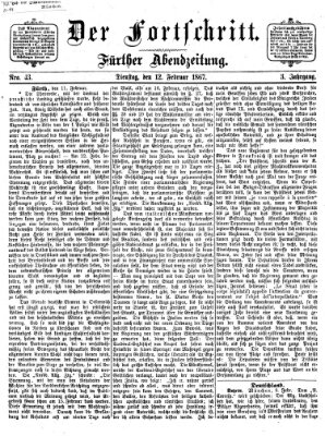 Der Fortschritt (Der Fortschritt auf allen Gebieten des öffentlichen Lebens) Dienstag 12. Februar 1867