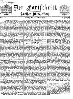 Der Fortschritt (Der Fortschritt auf allen Gebieten des öffentlichen Lebens) Dienstag 19. Februar 1867