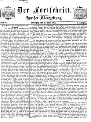 Der Fortschritt (Der Fortschritt auf allen Gebieten des öffentlichen Lebens) Donnerstag 21. März 1867