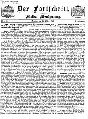 Der Fortschritt (Der Fortschritt auf allen Gebieten des öffentlichen Lebens) Montag 25. März 1867