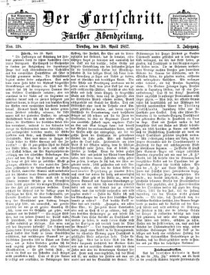 Der Fortschritt (Der Fortschritt auf allen Gebieten des öffentlichen Lebens) Dienstag 30. April 1867