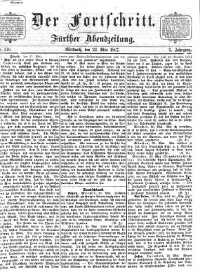 Der Fortschritt (Der Fortschritt auf allen Gebieten des öffentlichen Lebens) Mittwoch 22. Mai 1867