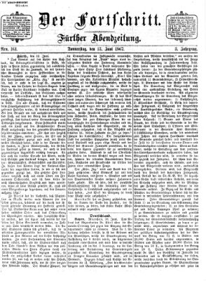 Der Fortschritt (Der Fortschritt auf allen Gebieten des öffentlichen Lebens) Donnerstag 13. Juni 1867