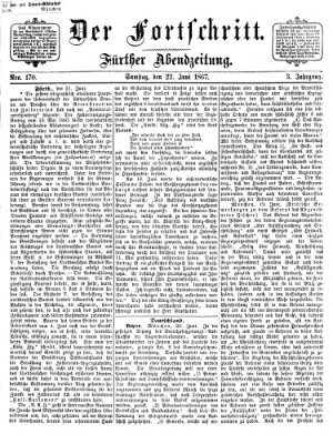 Der Fortschritt (Der Fortschritt auf allen Gebieten des öffentlichen Lebens) Samstag 22. Juni 1867