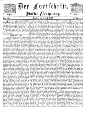 Der Fortschritt (Der Fortschritt auf allen Gebieten des öffentlichen Lebens) Samstag 6. Juli 1867