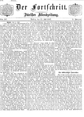 Der Fortschritt (Der Fortschritt auf allen Gebieten des öffentlichen Lebens) Freitag 12. Juli 1867