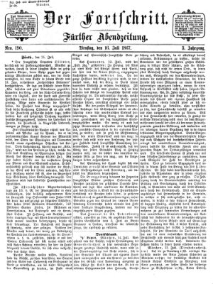 Der Fortschritt (Der Fortschritt auf allen Gebieten des öffentlichen Lebens) Dienstag 16. Juli 1867