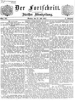 Der Fortschritt (Der Fortschritt auf allen Gebieten des öffentlichen Lebens) Montag 22. Juli 1867