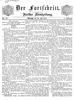 Der Fortschritt (Der Fortschritt auf allen Gebieten des öffentlichen Lebens) Mittwoch 24. Juli 1867