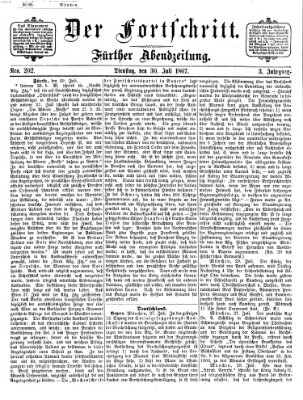 Der Fortschritt (Der Fortschritt auf allen Gebieten des öffentlichen Lebens) Dienstag 30. Juli 1867