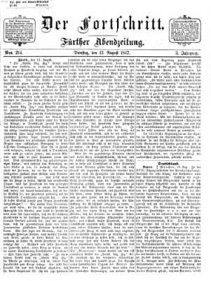 Der Fortschritt (Der Fortschritt auf allen Gebieten des öffentlichen Lebens) Dienstag 13. August 1867