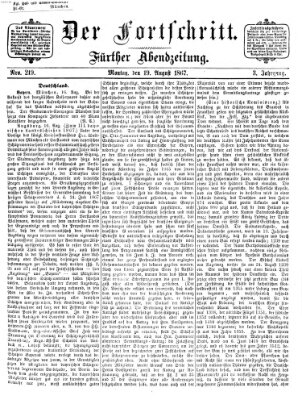 Der Fortschritt (Der Fortschritt auf allen Gebieten des öffentlichen Lebens) Montag 19. August 1867