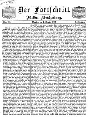 Der Fortschritt (Der Fortschritt auf allen Gebieten des öffentlichen Lebens) Montag 7. Oktober 1867