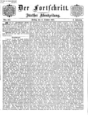 Der Fortschritt (Der Fortschritt auf allen Gebieten des öffentlichen Lebens) Freitag 11. Oktober 1867