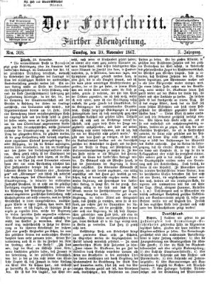 Der Fortschritt (Der Fortschritt auf allen Gebieten des öffentlichen Lebens) Samstag 30. November 1867