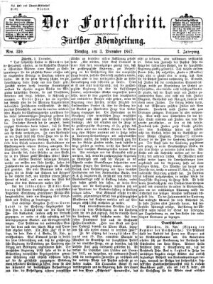 Der Fortschritt (Der Fortschritt auf allen Gebieten des öffentlichen Lebens) Dienstag 3. Dezember 1867