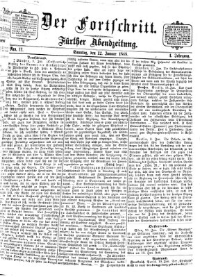 Der Fortschritt (Der Fortschritt auf allen Gebieten des öffentlichen Lebens) Sonntag 12. Januar 1868