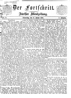 Der Fortschritt (Der Fortschritt auf allen Gebieten des öffentlichen Lebens) Donnerstag 16. Januar 1868